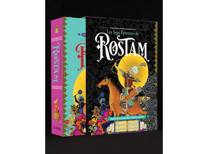 Les sept épreuves de Rostam: D'après le Livre des Rois
