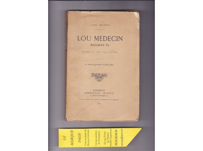 L'Abat T Masson --- Lou Medecin Maugrat Eu --- 1892