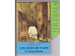 Les juifs du papes à Carpentras  --- Georges BRUN ---