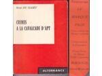 René DU HAIRY --- Crimes A La Cavalcade D'Apt - exemplaire No 2 de l'E.O. avec envoi
