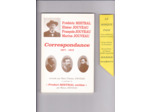 Frédéric MISTRAL - Elzéar Jouveau - François JOUVEAU - Marius JOUVEAU   --- Correspondance 1877 - 1913