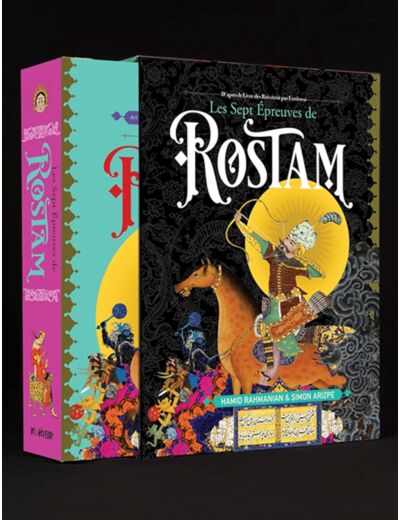 Les sept épreuves de Rostam: D'après le Livre des Rois