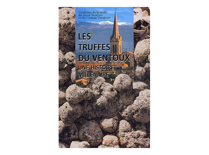 Les truffes du Ventoux : Une histoire millénaire