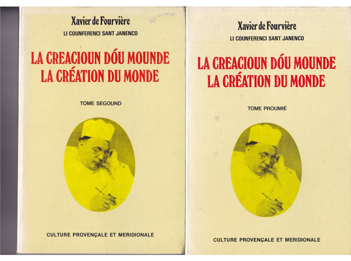 Xavier De Fourvière  ---La Creacioun Dou Mounde   --- 2 Volumes  1985