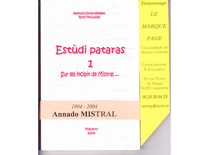 Estùdi Pataras Tome 1 - Sur Les Incipit De Mistral  ---  avec envoi autographe de René Moucadel