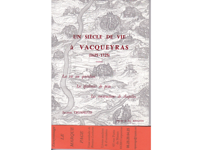 UN SIECLE DE VIE A VACQUEYRAS 1625 - 1725  - par Suzanne TROMPETTE