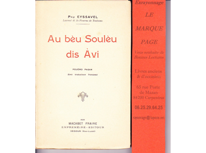 Pau EYSSAVEL  ---  Au Béu Soulèu Dis Avi - Pouèmo Pagan ( Émé traducioun Franceso )