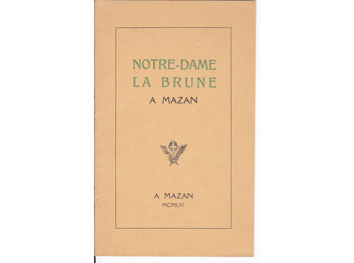 NOTRE DAME DE LA BRUNE et le culte de la sainte vierge  -  A   MAZAN