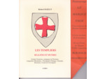 Robert BAILLY --- les templiers réalités et mythes --- Comtat Venaissin , campagnes de Provence , Languedoc Rhodanien , Principauté d'Orange , Tricastin , Baronnies , Comté de Forcalquier