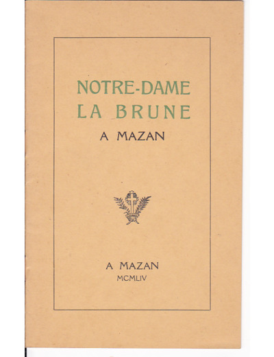 NOTRE DAME DE LA BRUNE et le culte de la sainte vierge  -  A   MAZAN