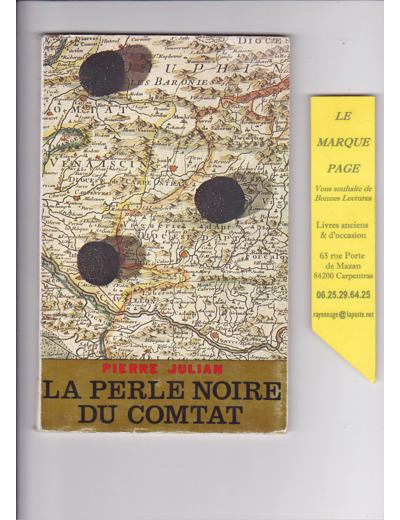 Pierre Julian --- La Perle Noire Du Comtat --- La Truffe --- Édition Originale