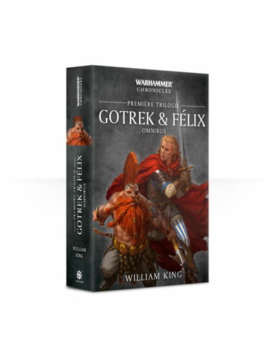 Gotrek & fÉlix: premiÈre trilogie