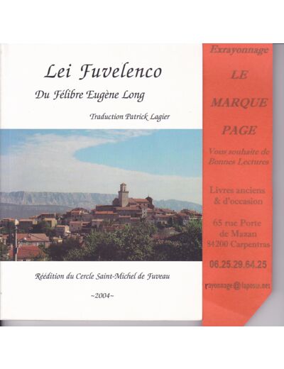 LEI FUVELENCO du Félibre Eugène LONG --- version  bilingue  ---  traduction de Patrick Lagier