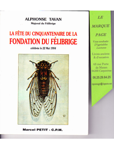 La Fête Du Cinquantenaire De La Fondation Du Félibrige - Célébrée Le 22 Mai 1904  --- Alphonse Tavan