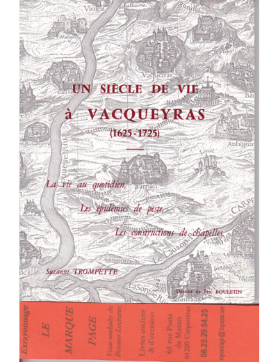 UN SIECLE DE VIE A VACQUEYRAS 1625 - 1725  - par Suzanne TROMPETTE