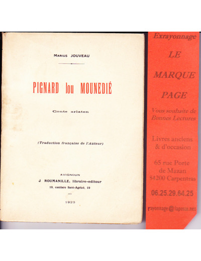 Marius JOUVEAU  ---  Pignard Lou Mounedié - Conte Arlaten  --- 1923